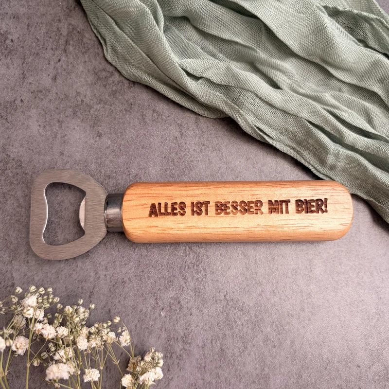 Alles ist besser mit Bier | Flaschenöffner